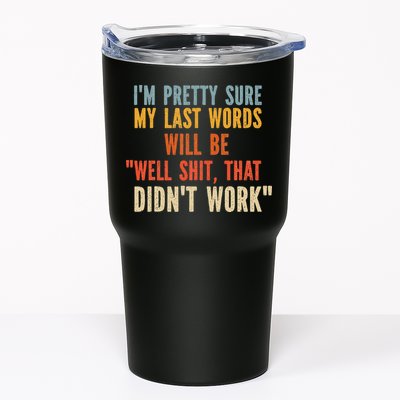 My Last Words Will Be Well Shit That Didn't Work Tumbler