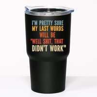 My Last Words Will Be Well Shit That Didn't Work Tumbler