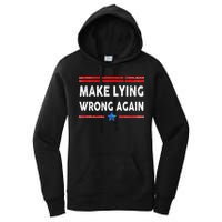 Make Lying Wrong Again Women's Pullover Hoodie