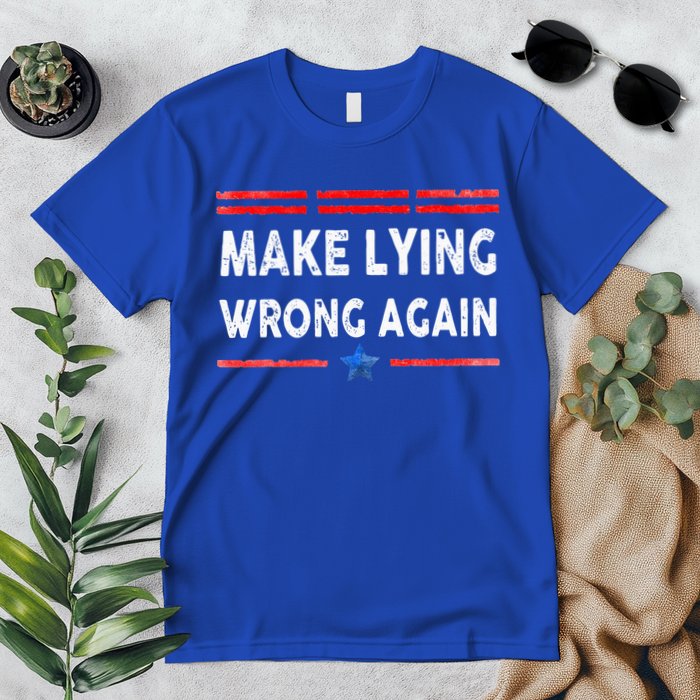 Make Lying Wrong Again Premium T-Shirt