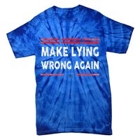 Make Lying Wrong Again Tie-Dye T-Shirt
