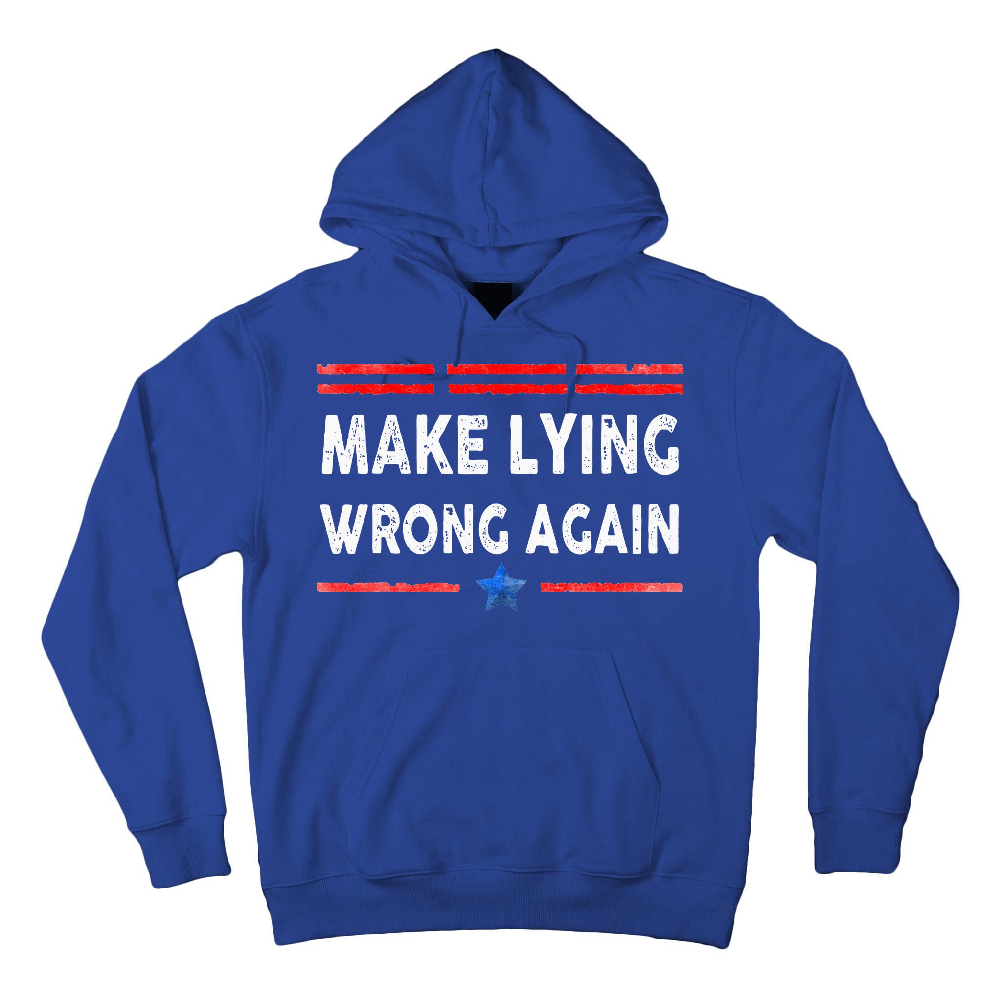 Make Lying Wrong Again Tall Hoodie