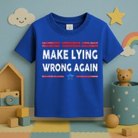 Make Lying Wrong Again Toddler T-Shirt