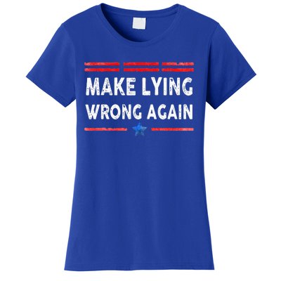 Make Lying Wrong Again Women's T-Shirt