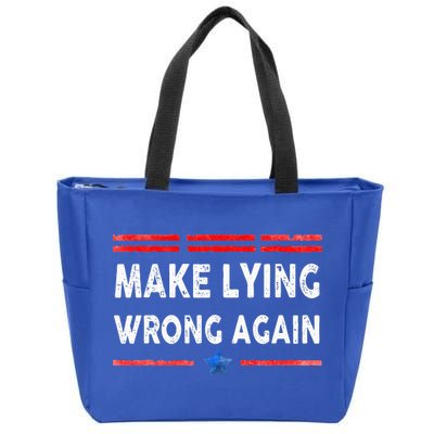 Make Lying Wrong Again Zip Tote Bag