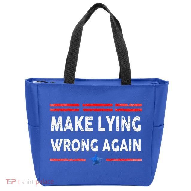 Make Lying Wrong Again Zip Tote Bag