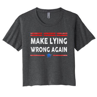 Make Lying Wrong Again Women's Crop Top Tee