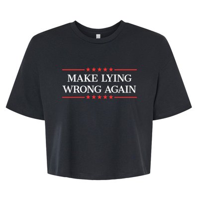 Make Lying Wrong Again Cute Gift Bella+Canvas Jersey Crop Tee