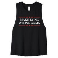 Make Lying Wrong Again Cute Gift Women's Racerback Cropped Tank