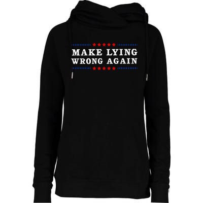 Make Lying Wrong Again Anti Trump Womens Funnel Neck Pullover Hood