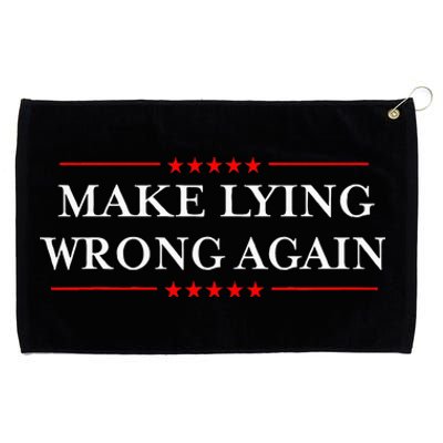 Make Lying Wrong Again Gift Resist Racism Antitrump Grommeted Golf Towel