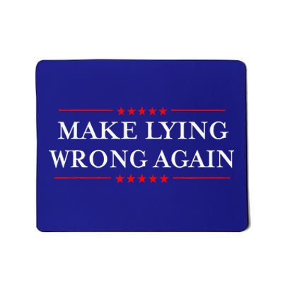 Make Lying Wrong Again Gift Resist Racism Antitrump Mousepad