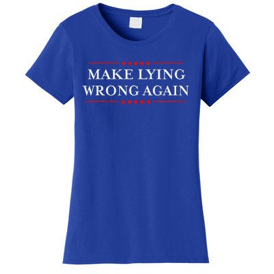 Make Lying Wrong Again Gift Resist Racism Antitrump Women's T-Shirt