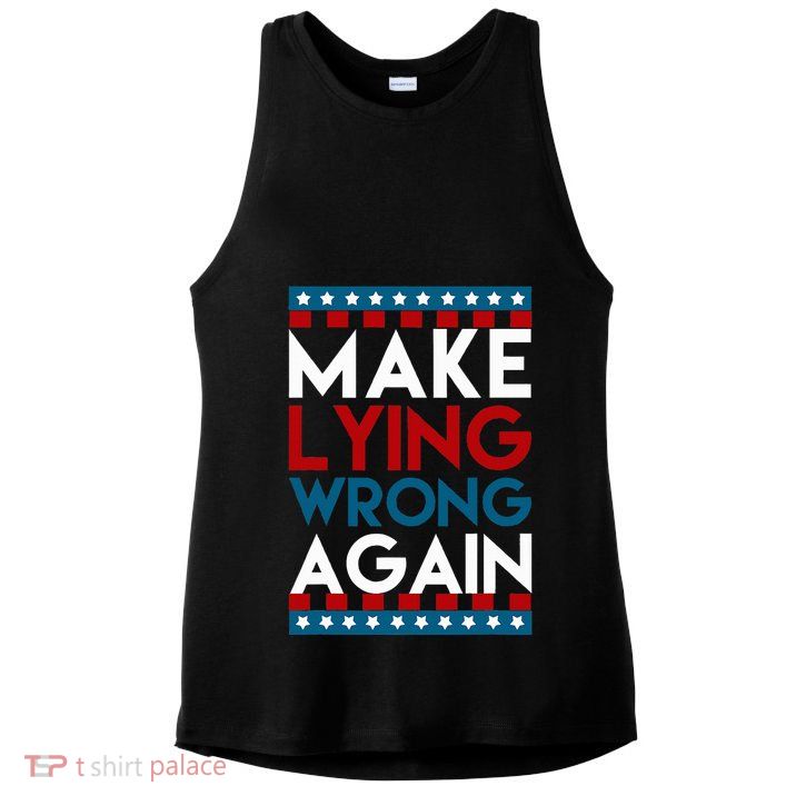 Make Lying Wrong Again Anti Donald Trump Offensive Political Ladies PosiCharge Tri-Blend Wicking Tank