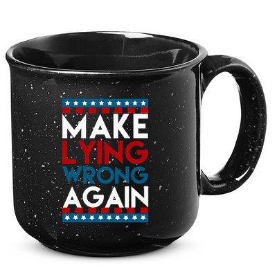 Make Lying Wrong Again Anti Donald Trump Offensive Political 15oz Campfire Ceramic Mug