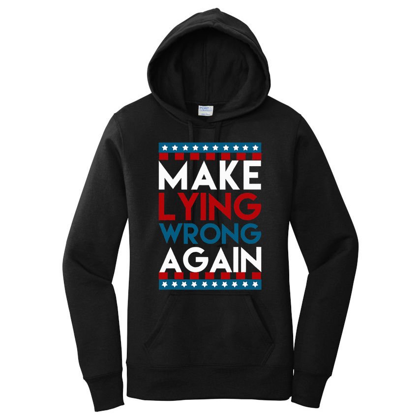 Make Lying Wrong Again Anti Donald Trump Offensive Political Women's Pullover Hoodie