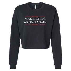 Make Lying Wrong Again Gift Resist Racism Anti Trump Cropped Pullover Crew