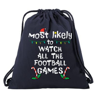 Most Likely Watch Football Christmas Xmas Family Matching Drawstring Bag