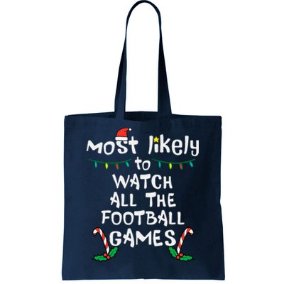 Most Likely Watch Football Christmas Xmas Family Matching Tote Bag