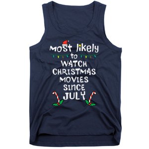 Most Likely Watch Christmas Movies July Xmas Family Matching Tank Top