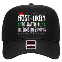 Most Likely Watch All The Christmas Movies Matching Xmas High Crown Mesh Back Trucker Hat