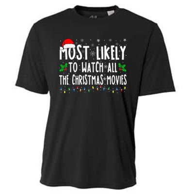 Most Likely Watch All The Christmas Movies Matching Xmas Cooling Performance Crew T-Shirt