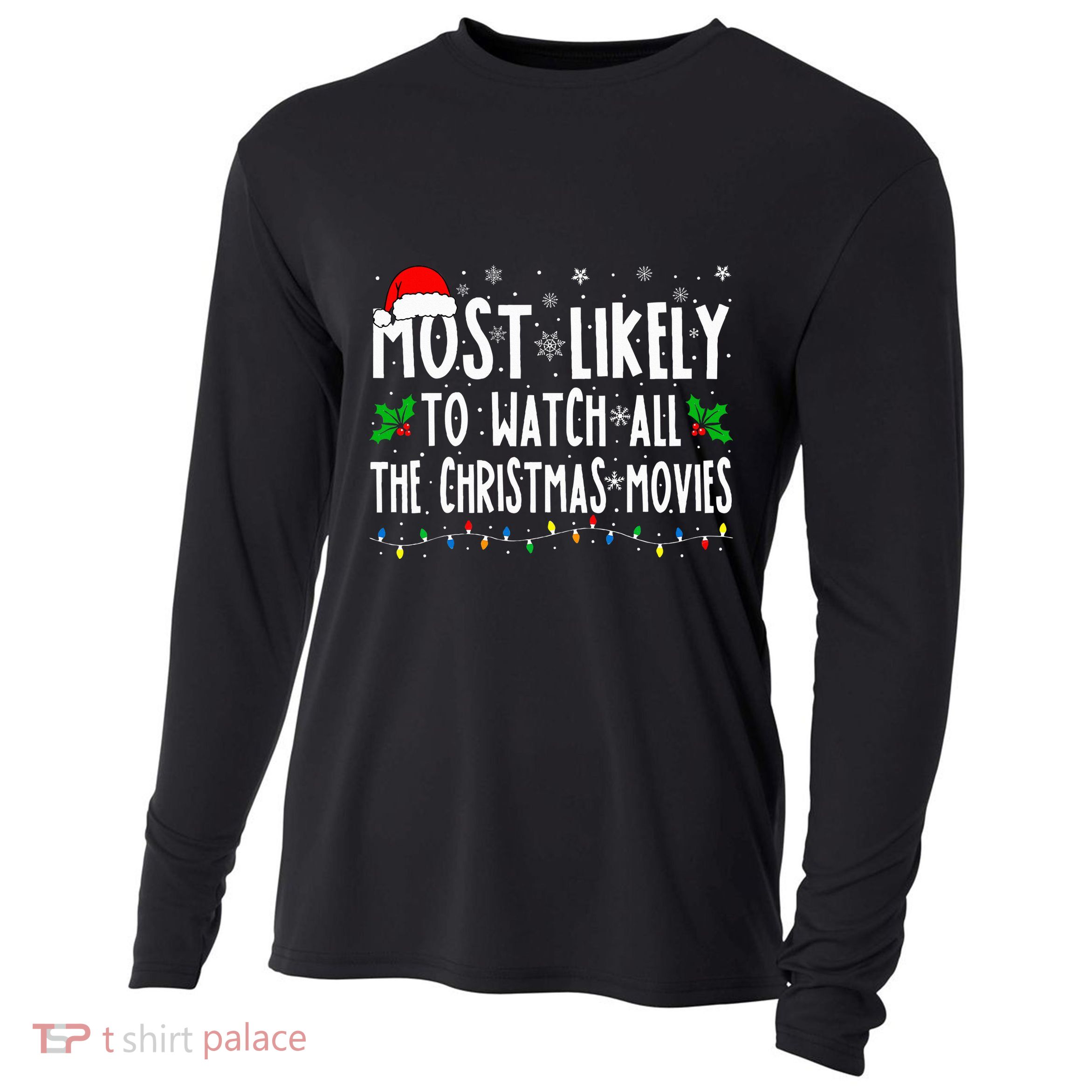 Most Likely Watch All The Christmas Movies Matching Xmas Cooling Performance Long Sleeve Crew