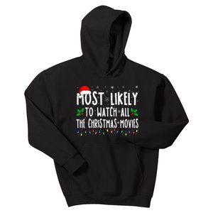 Most Likely Watch All The Christmas Movies Matching Xmas Kids Hoodie