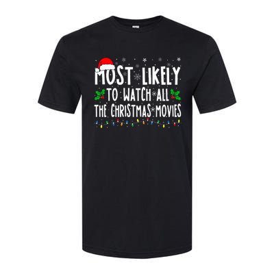 Most Likely Watch All The Christmas Movies Matching Xmas Softstyle® CVC T-Shirt