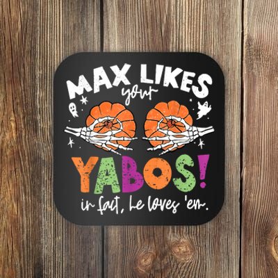 Max Likes Your Yabos In Fact Funny Pumpkin Halloween Scary Coaster