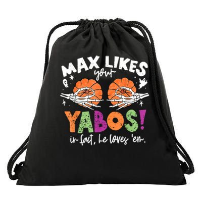 Max Likes Your Yabos In Fact Funny Pumpkin Halloween Scary Drawstring Bag