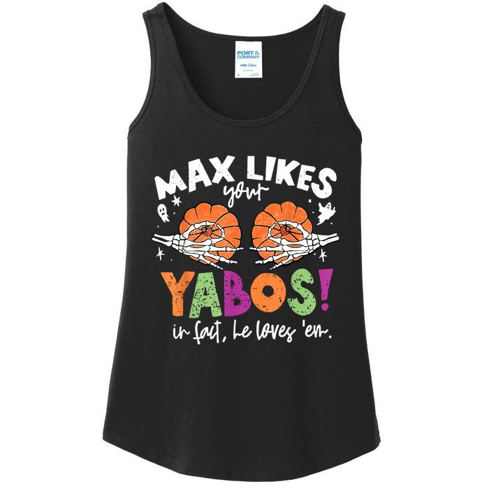 Max Likes Your Yabos In Fact Funny Pumpkin Halloween Scary Ladies Essential Tank