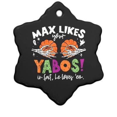 Max Likes Your Yabos In Fact Funny Pumpkin Halloween Scary Ceramic Star Ornament