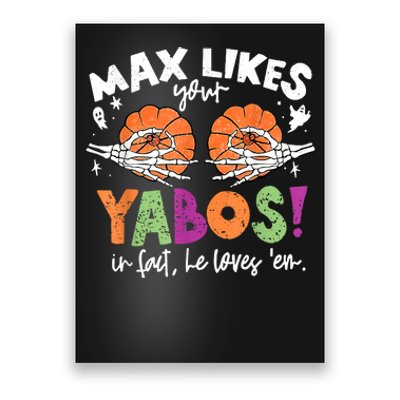 Max Likes Your Yabos In Fact Funny Pumpkin Halloween Scary Poster