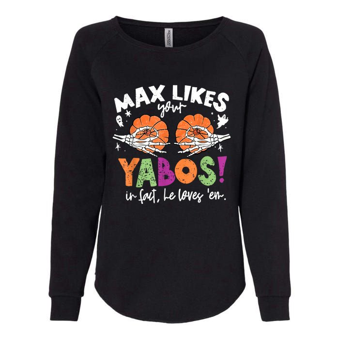 Max Likes Your Yabos In Fact Funny Pumpkin Halloween Scary Womens California Wash Sweatshirt