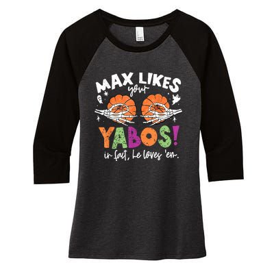 Max Likes Your Yabos In Fact Funny Pumpkin Halloween Scary Women's Tri-Blend 3/4-Sleeve Raglan Shirt