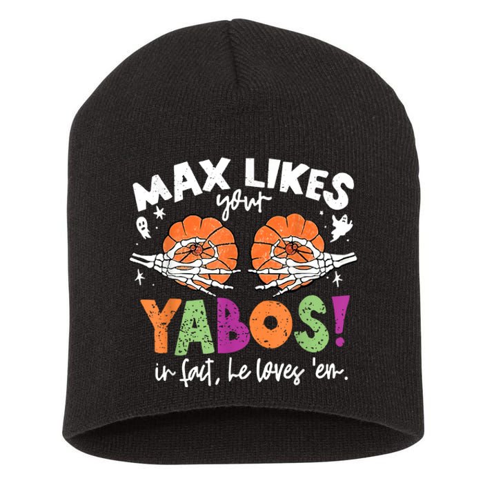 Max Likes Your Yabos In Fact Funny Pumpkin Halloween Scary Short Acrylic Beanie