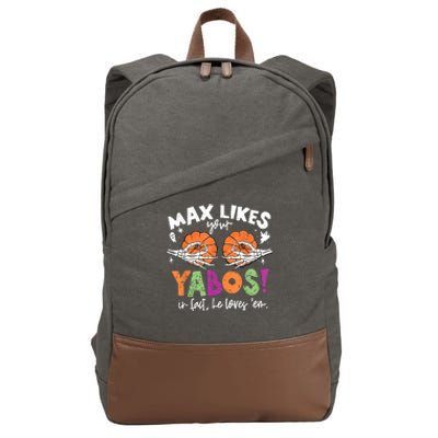 Max Likes Your Yabos In Fact Funny Pumpkin Halloween Scary Cotton Canvas Backpack