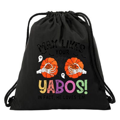 Max Likes Your Yabos In Fact He Loves Em Halloween Funny Boobs Drawstring Bag