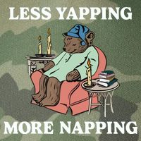Middleclassfancy Less Yapping More Napping Legacy Tie Dye Trucker Hat