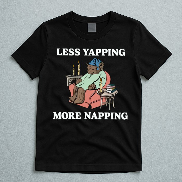 Middleclassfancy Less Yapping More Napping T-Shirt