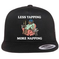 Middleclassfancy Less Yapping More Napping Flatbill Hat