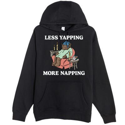 Middleclassfancy Less Yapping More Napping Premium Pullover Hoodie