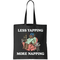 Middleclassfancy Less Yapping More Napping Bag