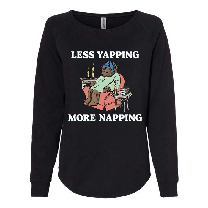 Middleclassfancy Less Yapping More Napping Womens California Wash Sweatshirt