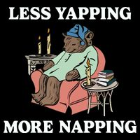 Middleclassfancy Less Yapping More Napping Baby Bodysuit