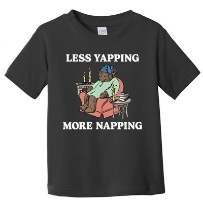 Middleclassfancy Less Yapping More Napping Toddler T-Shirt