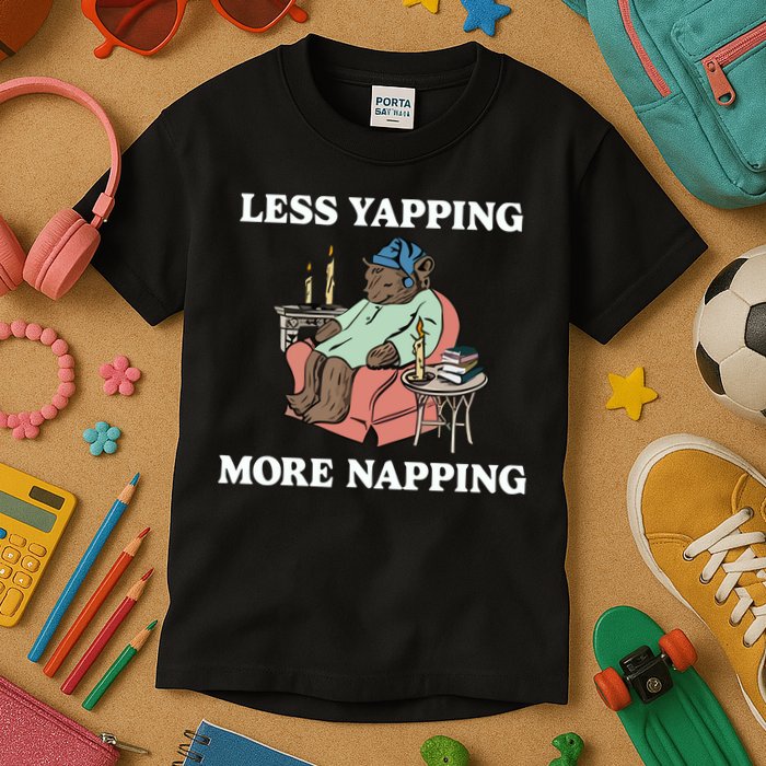 Middleclassfancy Less Yapping More Napping Kids T-Shirt