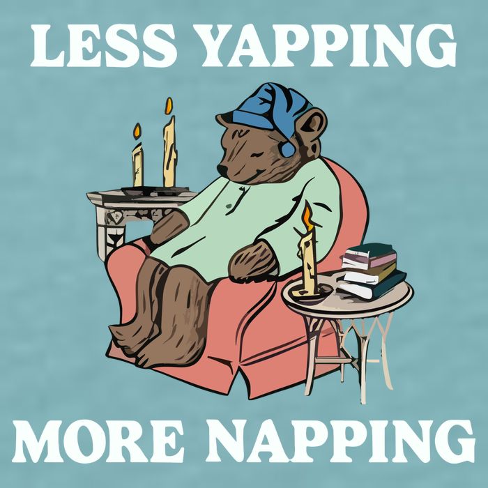 Middleclassfancy Less Yapping More Napping Sueded Cloud Jersey T-Shirt