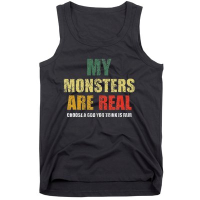 My Monsters Are Real Tank Top